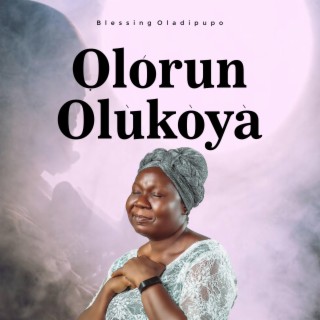 Olórun Olùkòyà