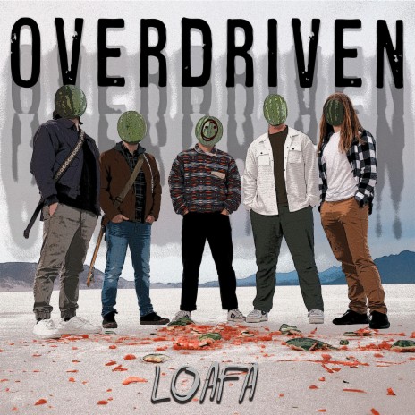 Overdriven