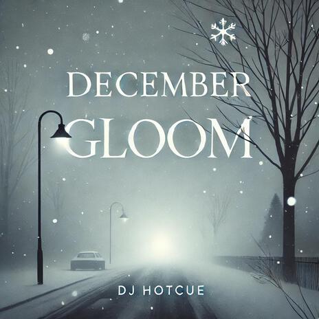 December Gloom | Boomplay Music