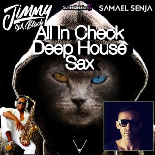 All In Check Deep House Sax