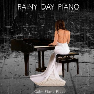 Rainy Day Piano