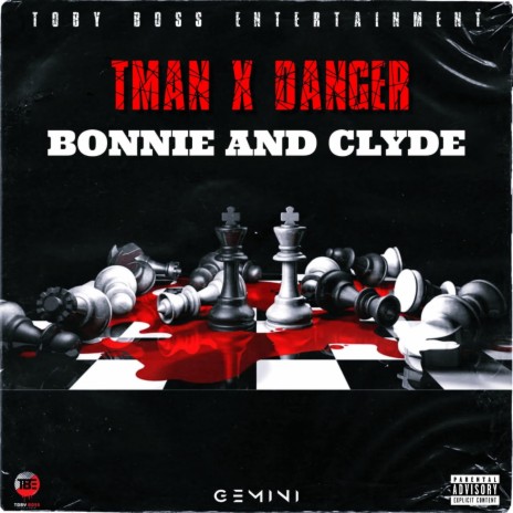 Tman x Danger (Bonnie And Clyde) | Boomplay Music