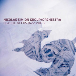 Classic Needs Jazz, Vol. 2