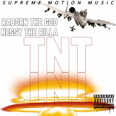 TNT ft. Nessy the Rilla