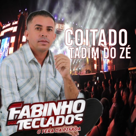 Coitado Tadim do Zé (Cover) | Boomplay Music