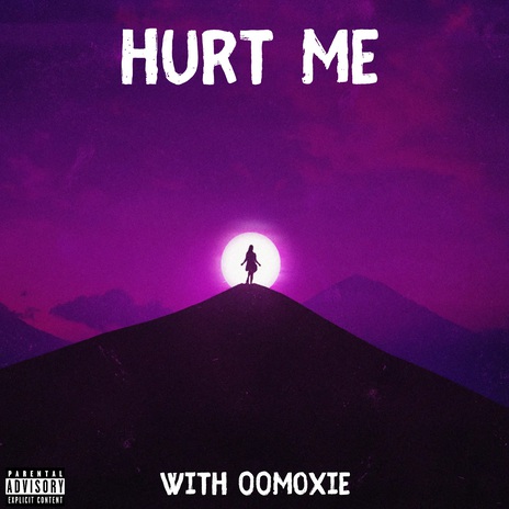 hurt me ft. 00moxie | Boomplay Music