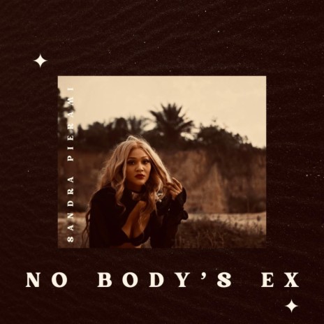 Nobody's Ex | Boomplay Music