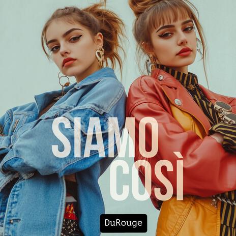 Siamo così | Boomplay Music