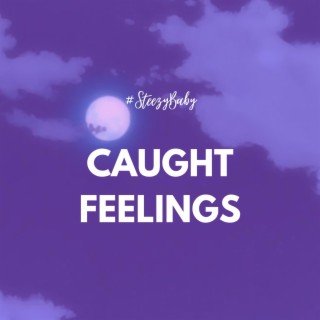 Caught Feelings