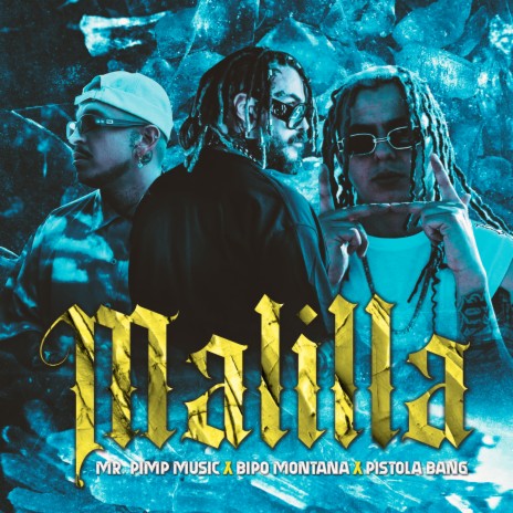 Malilla ft. Bipo Montana & Pistola Bang | Boomplay Music