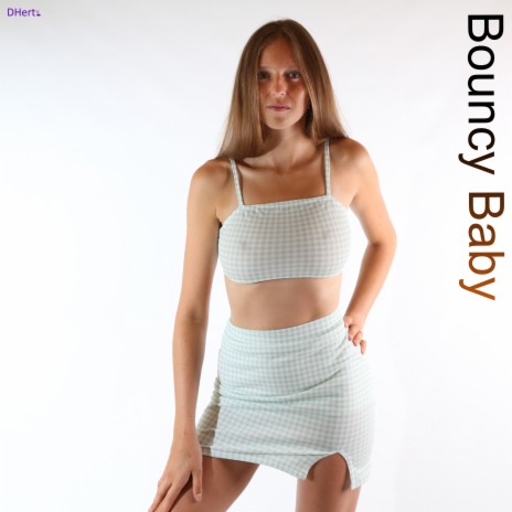 Bouncy Baby | Boomplay Music