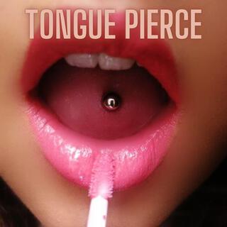 Tongue Pierce