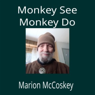 Monkey See Monkey Do