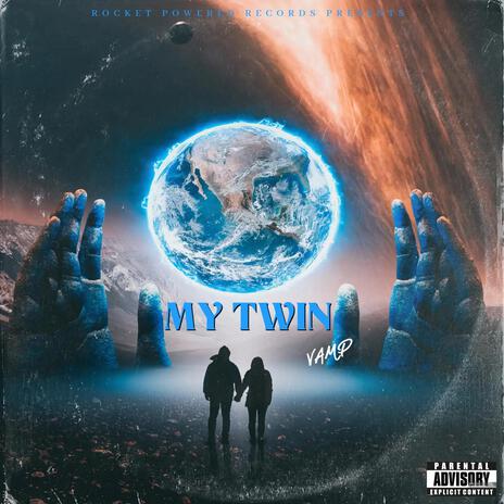 My Twin | Boomplay Music