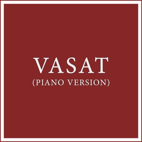 Vasat, Pt. 1 (Piano Version)