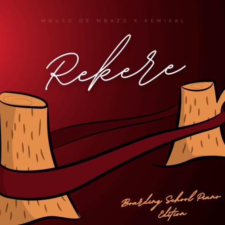 Rekere (Boarding School Piano Edition) ft. Kemixal