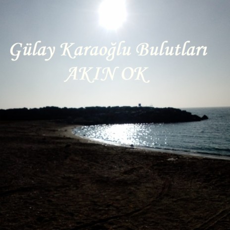 Gülay Karaoğlu Bulutları | Boomplay Music