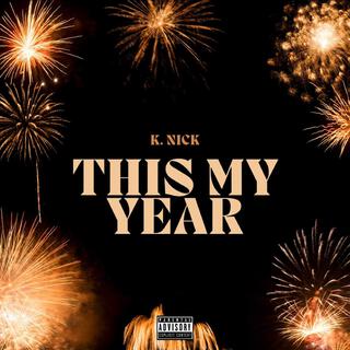 THIS MY YEAR lyrics | Boomplay Music