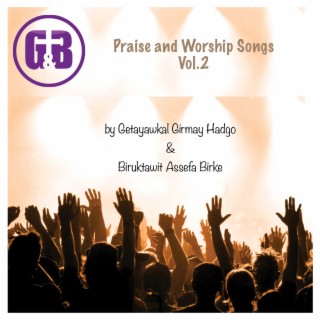 Praise and Worship Songs, Vol 2