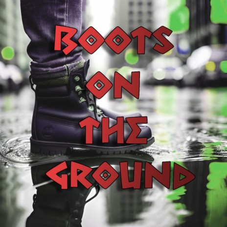 Boots On The Ground | Boomplay Music
