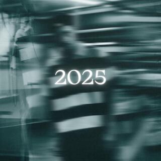 2025 lyrics | Boomplay Music