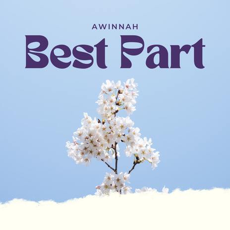 Best Part | Boomplay Music