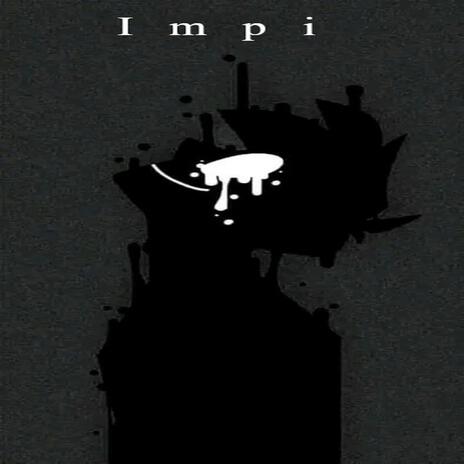 Impi | Boomplay Music