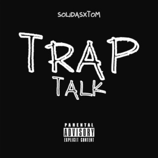 Trap Talk