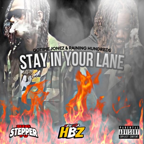 STAY IN YOUR LANE ft. Raining Hundreds | Boomplay Music