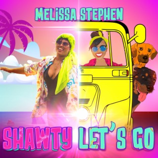 Shawty Let's Go lyrics | Boomplay Music