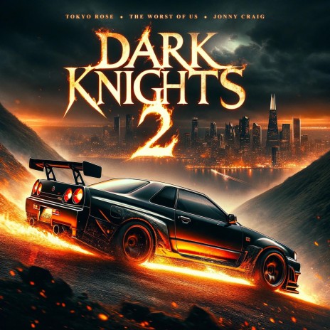 Dark Knights 2 ft. The Worst of Us & Jonny Craig | Boomplay Music