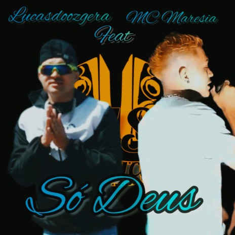 So Deus ft. mc maresia | Boomplay Music