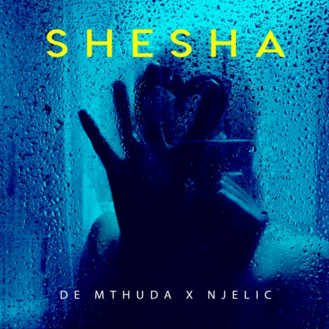 Shesha ft. Njelic