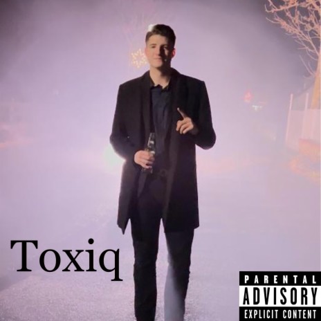 Toxiq | Boomplay Music