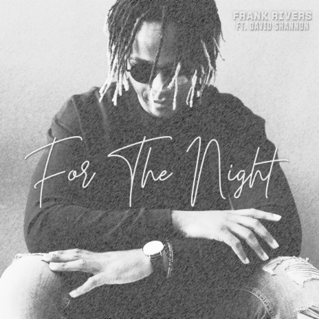 For the Night ft. David Shannon | Boomplay Music