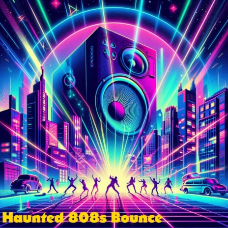 Haunted 808s Bounce | Boomplay Music