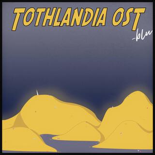 Tothlandia Original Soundtrack