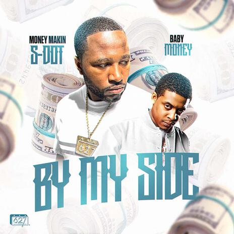 BY MY SIDE ft. Baby Money | Boomplay Music