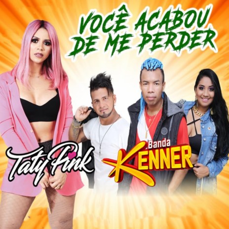 Você Acabou De Me Perder ft. Taty Pink | Boomplay Music