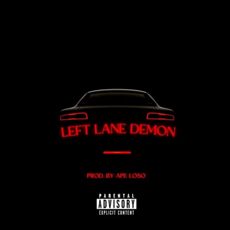 Left Lane Demon | Boomplay Music