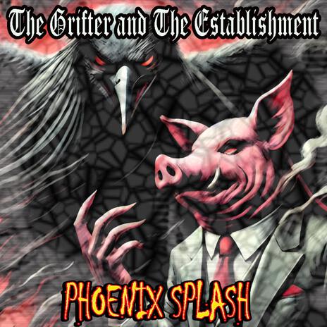 The Grifter and The Establishment | Boomplay Music