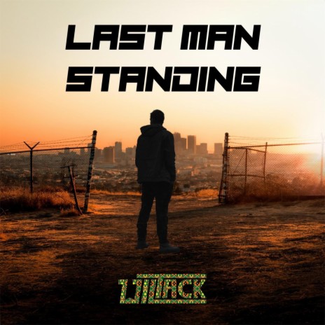 Last Man Standing | Boomplay Music