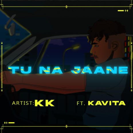 TU NA JAANE ft. Kavita | Boomplay Music