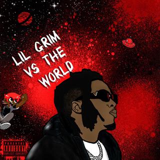 Lil Grim Vs The World