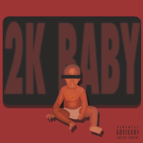 2K BABY | Boomplay Music