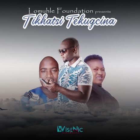 Tikhatsi tekugcina ft. The Madonsela's | Boomplay Music