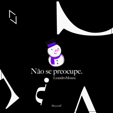 Não Se Preocupe | Boomplay Music