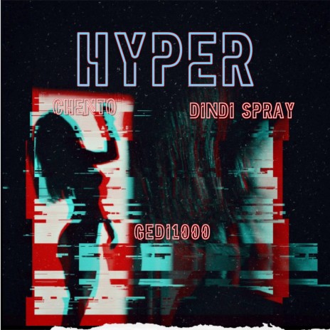 Hyper ft. Dindi spray & Gedi1000 | Boomplay Music