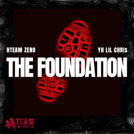 The Foundation ft. YH LIL CHRIS & MIKEMADETHE808'S | Boomplay Music