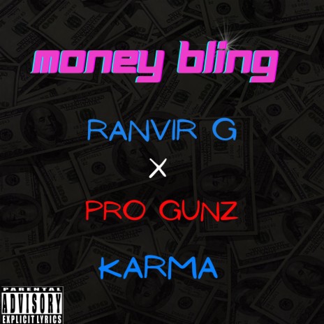 Money Bling ft. Pro Gunz & Karmaaa | Boomplay Music